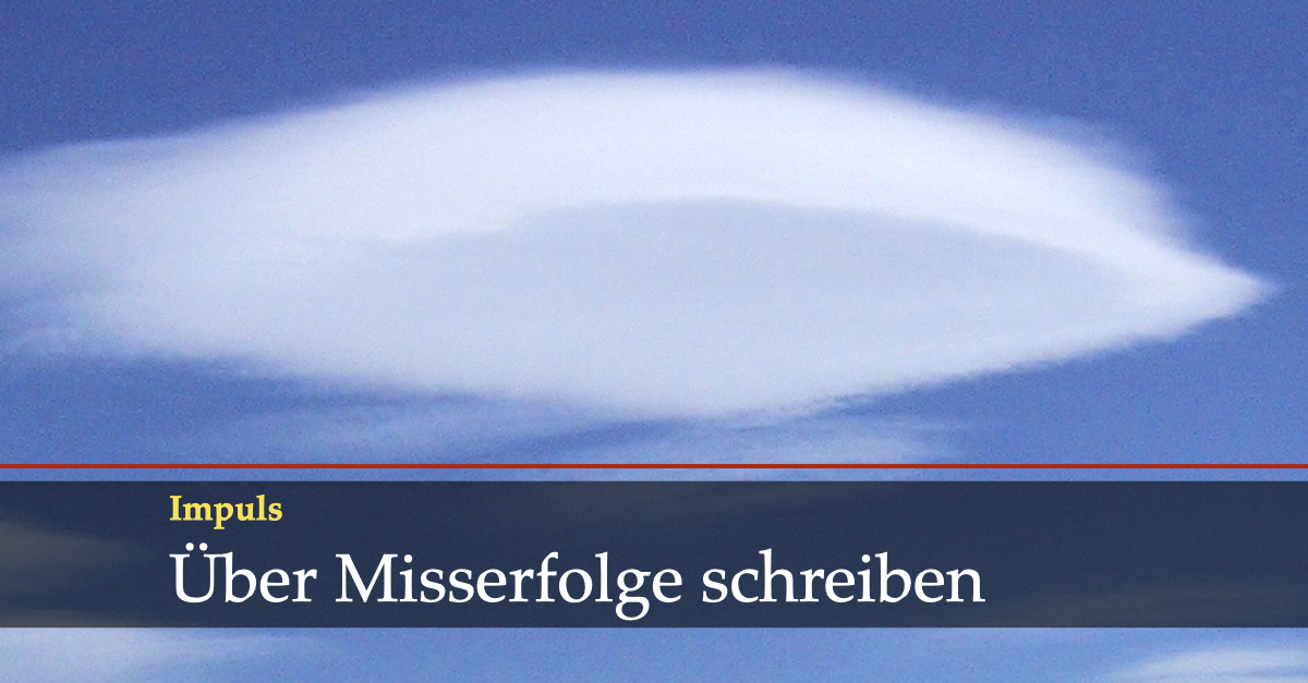 Über Misserfolge schreiben