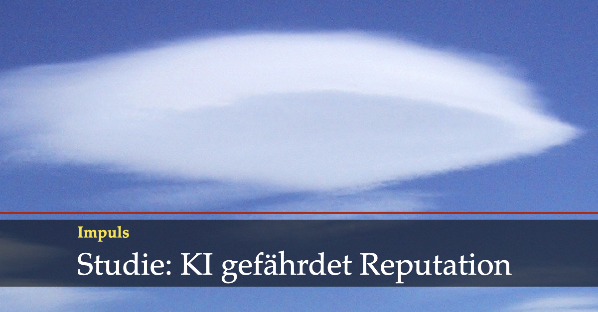 Studie: KI gefährdet Reputation