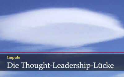 Woran Thought Leadership scheitert